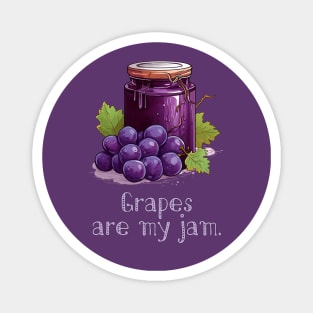 Grapes are My Jam Magnet